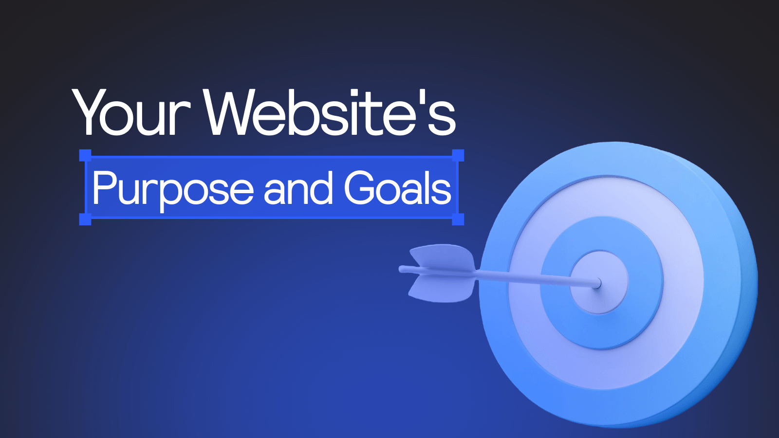 Your Website's Purpose and Goals