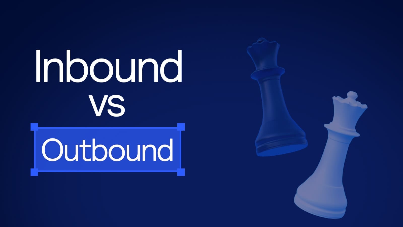 Inbound vs Outbound
