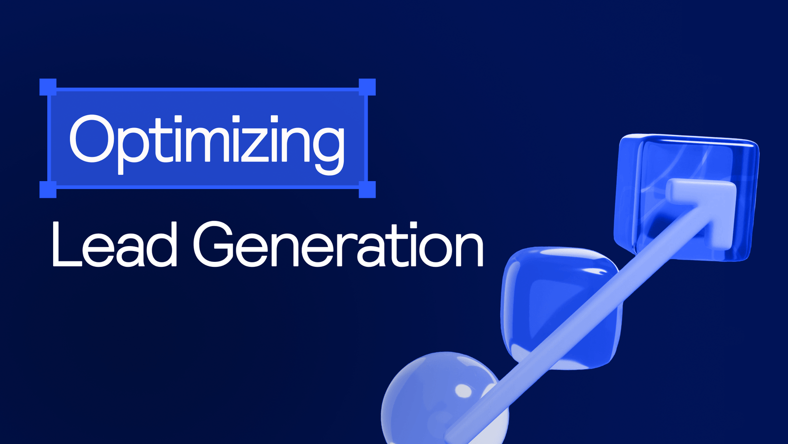 Measuring and Improving Inbound Lead Generation