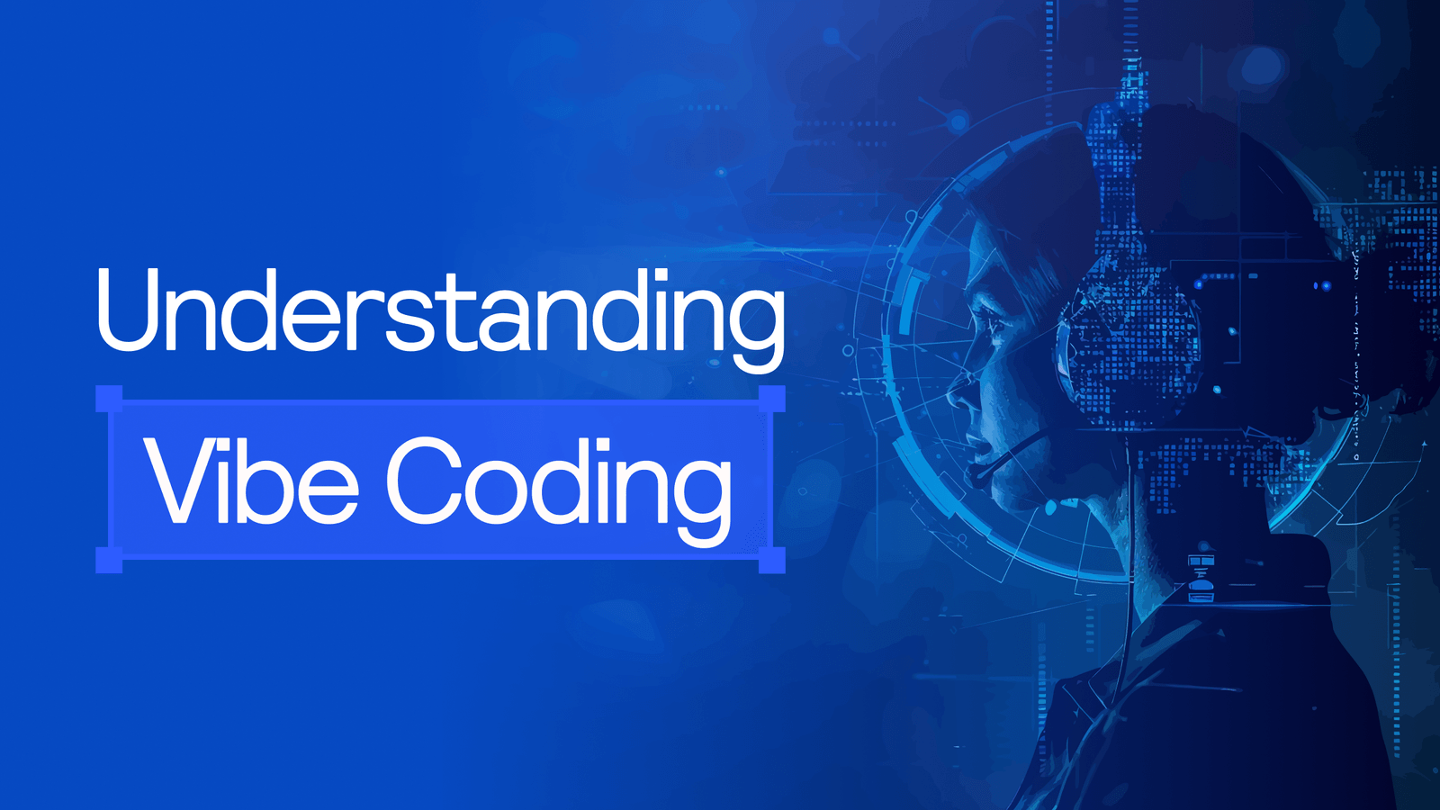 Understanding Vibe Coding