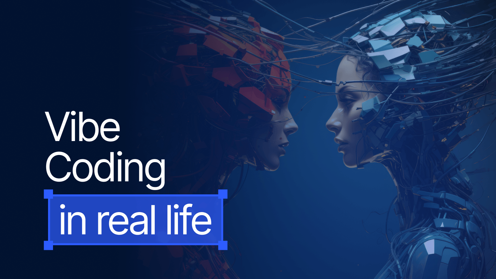 Vibe Coding in Real Life