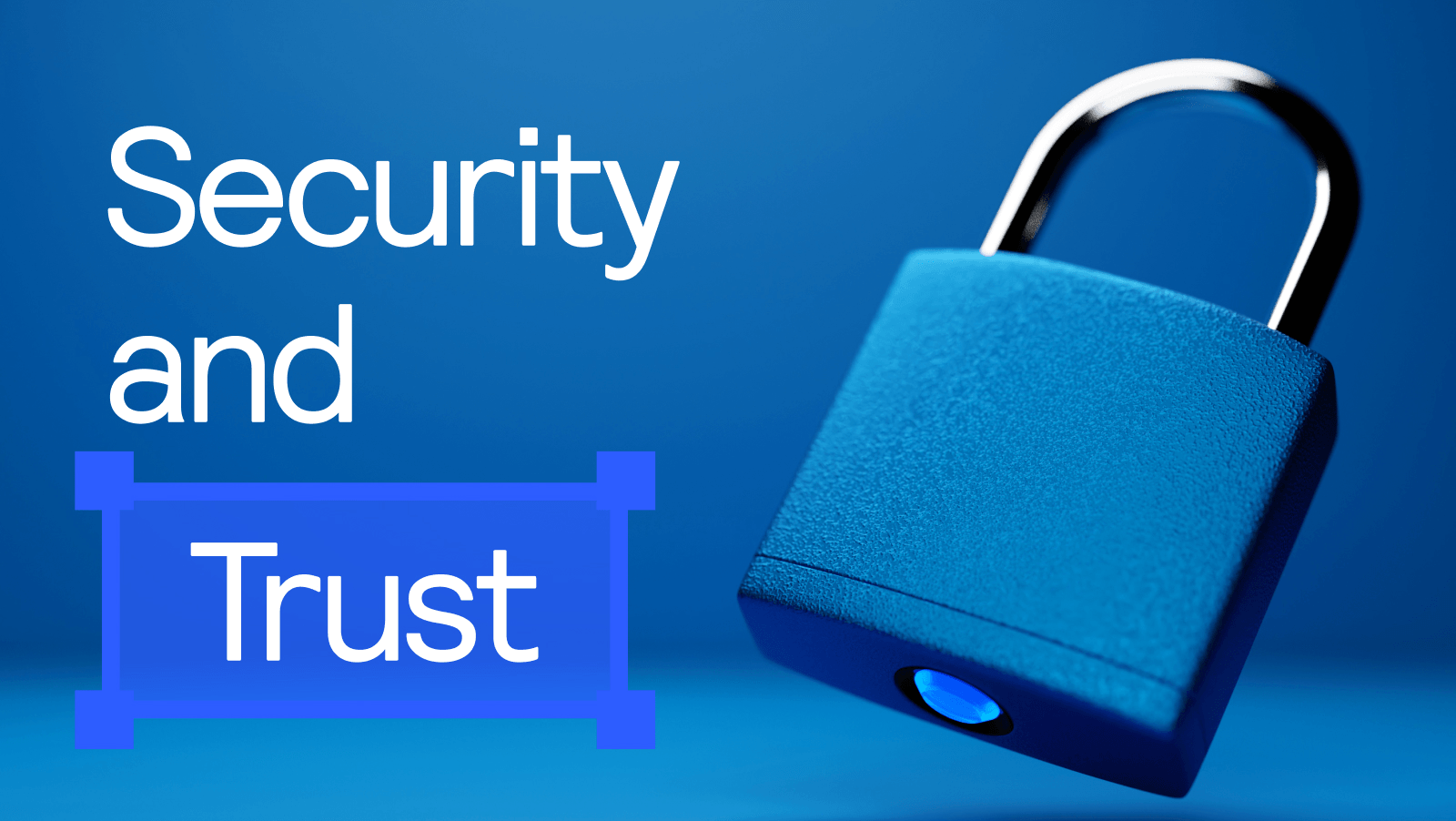 Security and trust