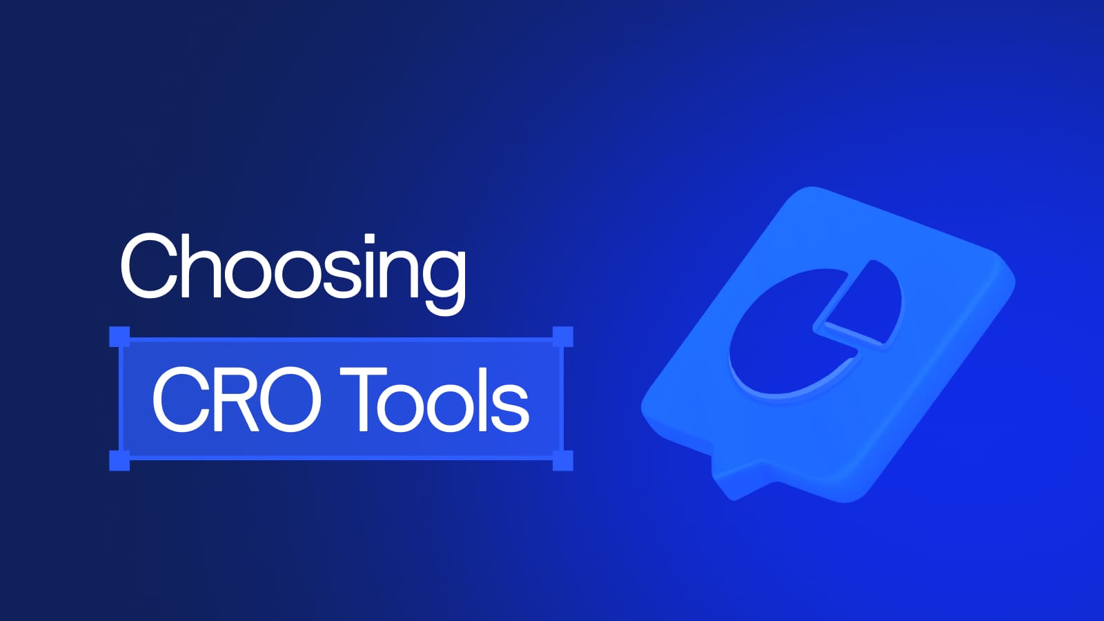 What to Look for in CRO Tools