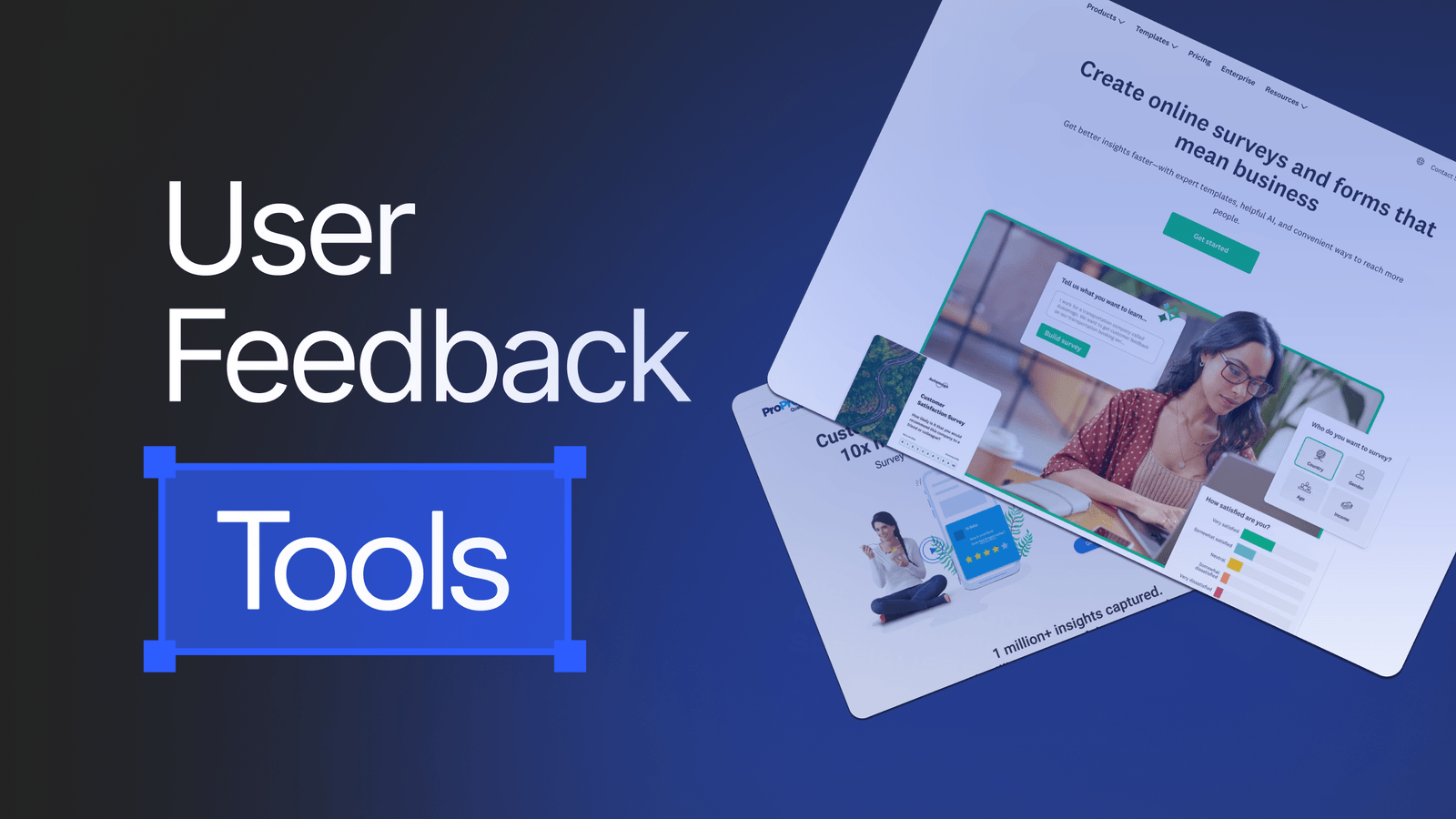 Feedback Tools for Gathering User Insights
