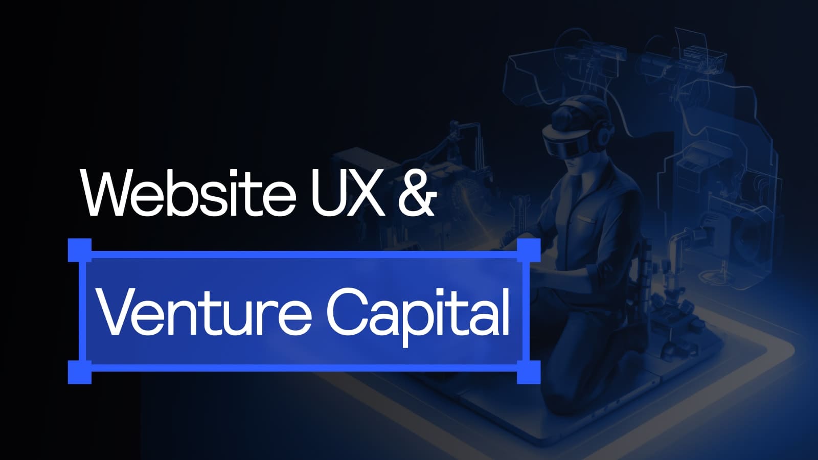 Website UX & Venture Capital